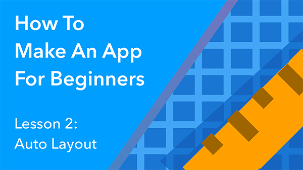 How To Make An Iphone App In 17 Easy Videos Start Here - xcode auto layout