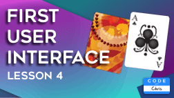 Beginner lesson 4: First User Interface