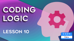 Beginner lesson 10: Coding Logic