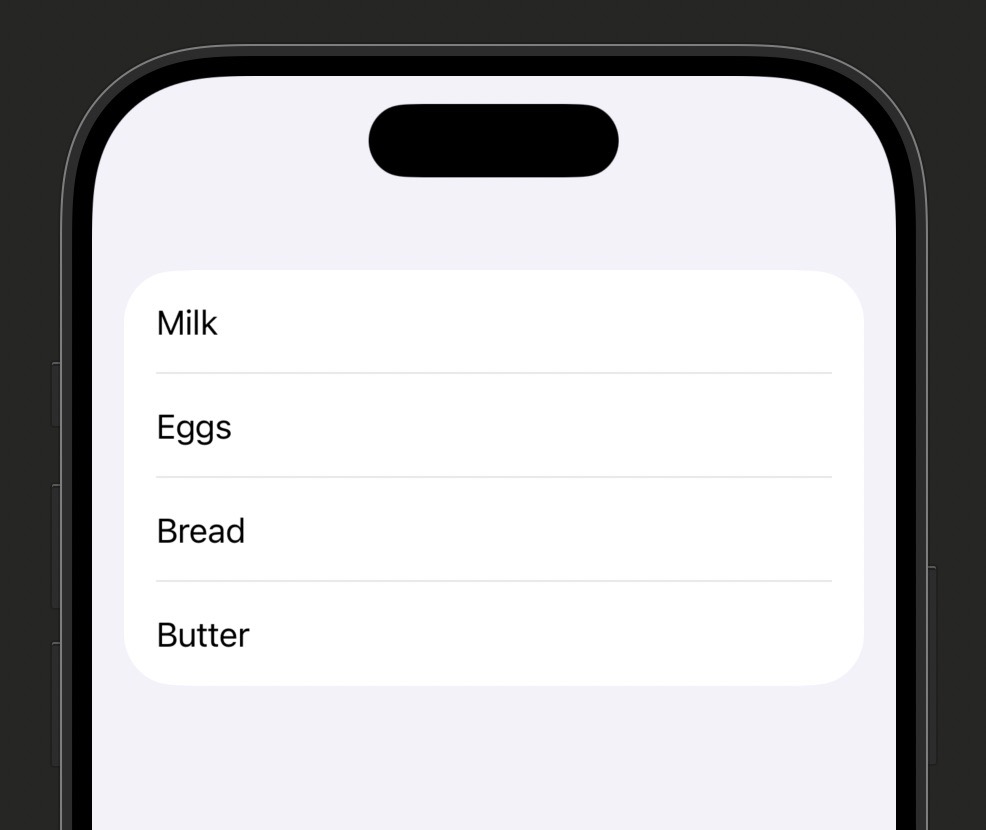 iPhone simulator showing a List with four rows: Milk, Eggs, Bread, Butter — each on a white background with a thin divider line between rows and system inset padding on the left