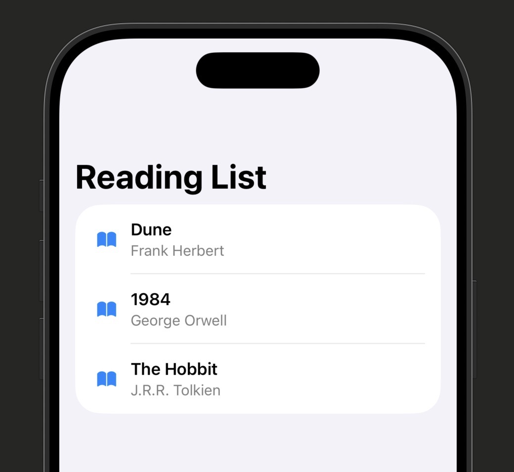 iPhone simulator showing a Reading List with three rows. Each row has a blue book SF Symbol icon on the left, a bold title on the first line (Dune, 1984, The Hobbit), and a smaller gray author name on the second line (Frank Herbert, George Orwell, J.R.R. Tolkien)