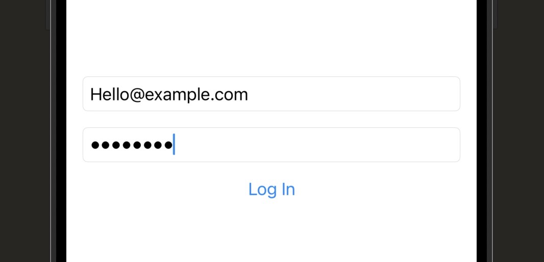 Simulator screenshot showing a VStack with two rounded-border text fields — one labelled 'Email address' containing typed text 'hello@example.com', and one labelled 'Password' with dots masking the entered characters — and a blue Log In button below, active because both fields have content.